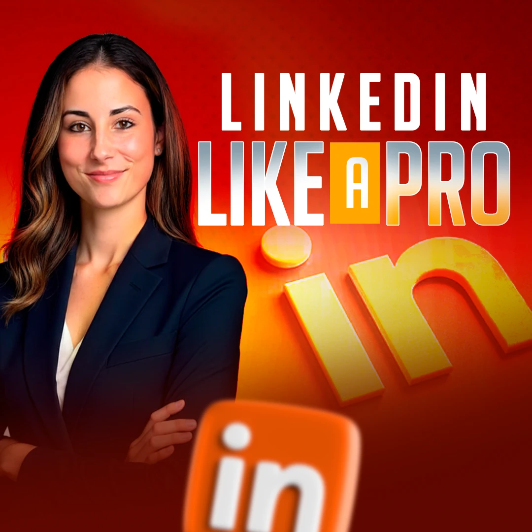 LinkedIn Like a Pro